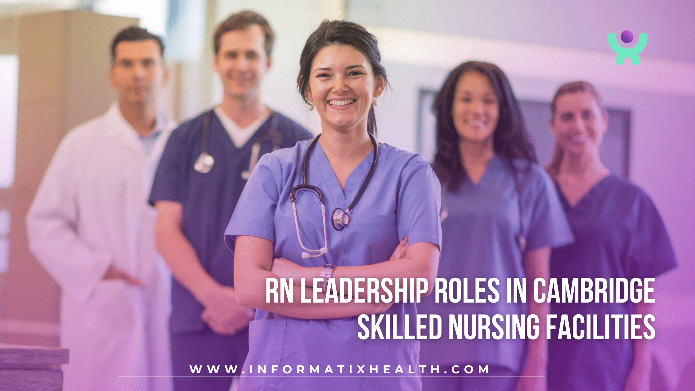 RN Leadership Roles in Cambridge Skilled Nursing Facilities RN Leadership Roles in Cambridge Skilled Nursing Facilities