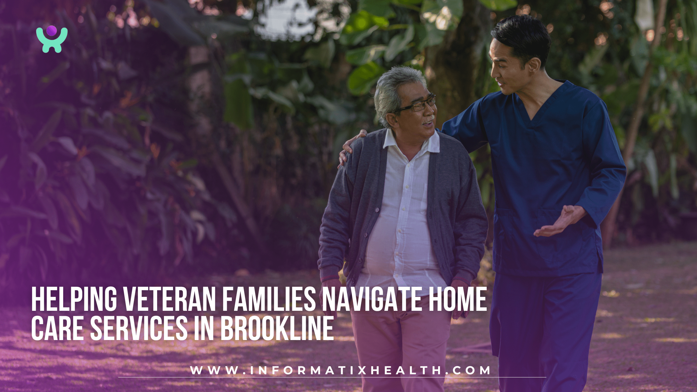 Helping Veteran Families Navigate Home Care Services in Brookline