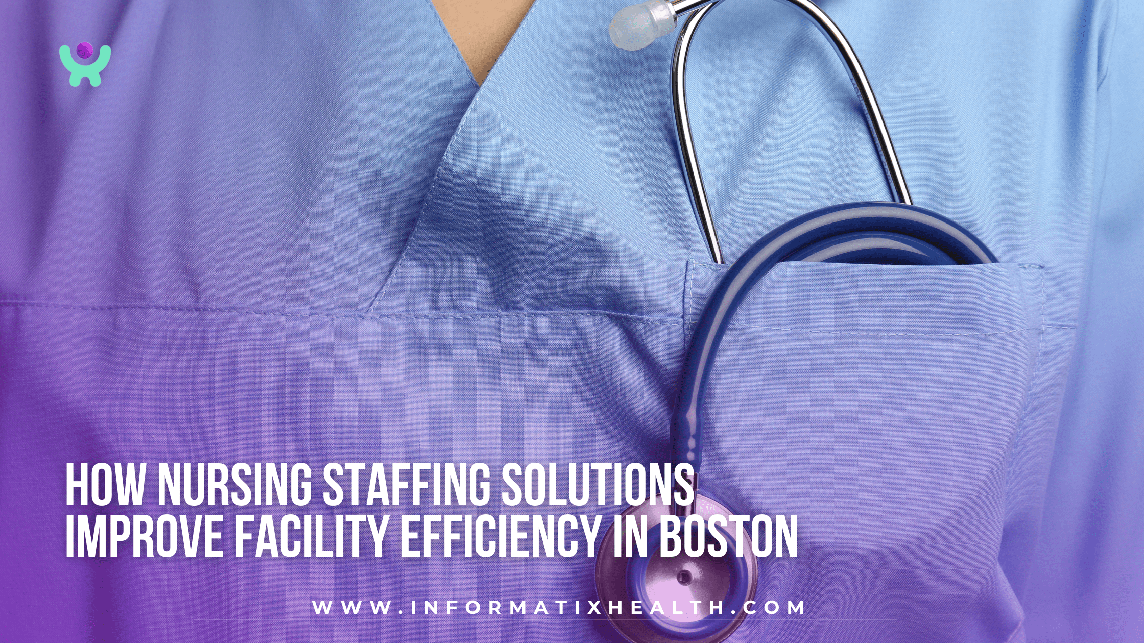 How Nursing Staffing Solutions Improve Facility Efficiency in Boston How Nursing Staffing Solutions Improve Facility Efficiency in Boston