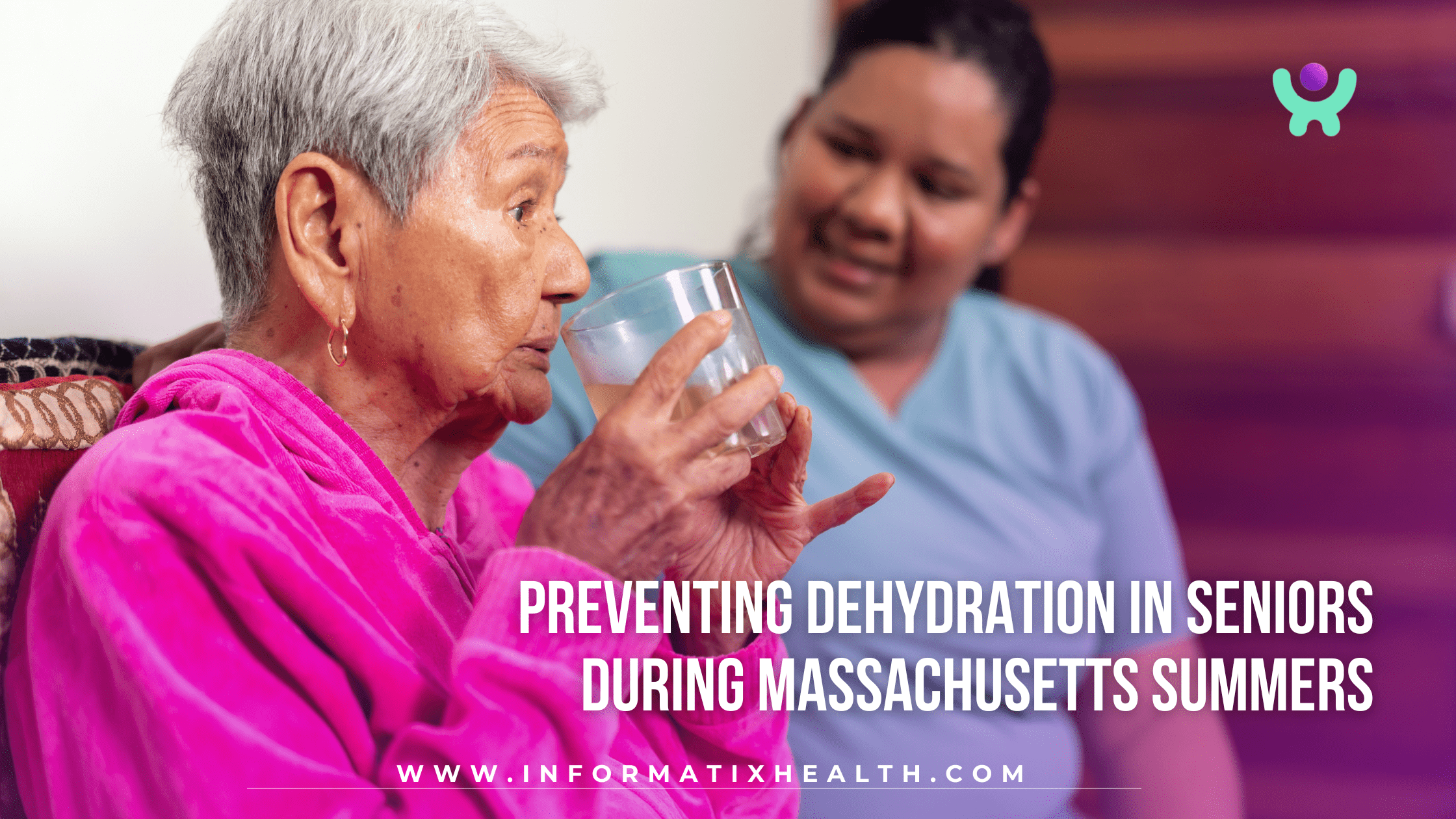 Preventing Dehydration in Seniors During Massachusetts Summers Preventing Dehydration in Seniors During Massachusetts Summers