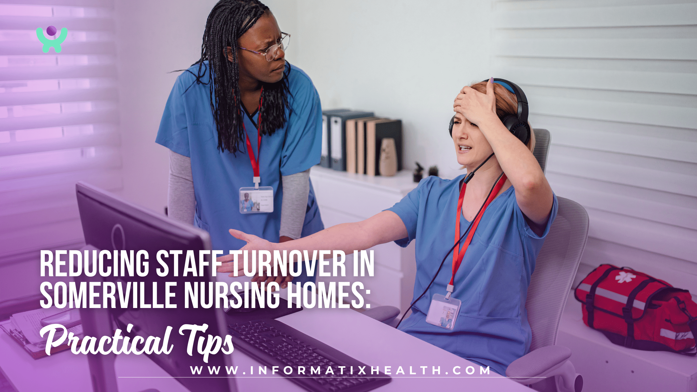Reducing Staff Turnover in Somerville Nursing Homes: Practical Tips