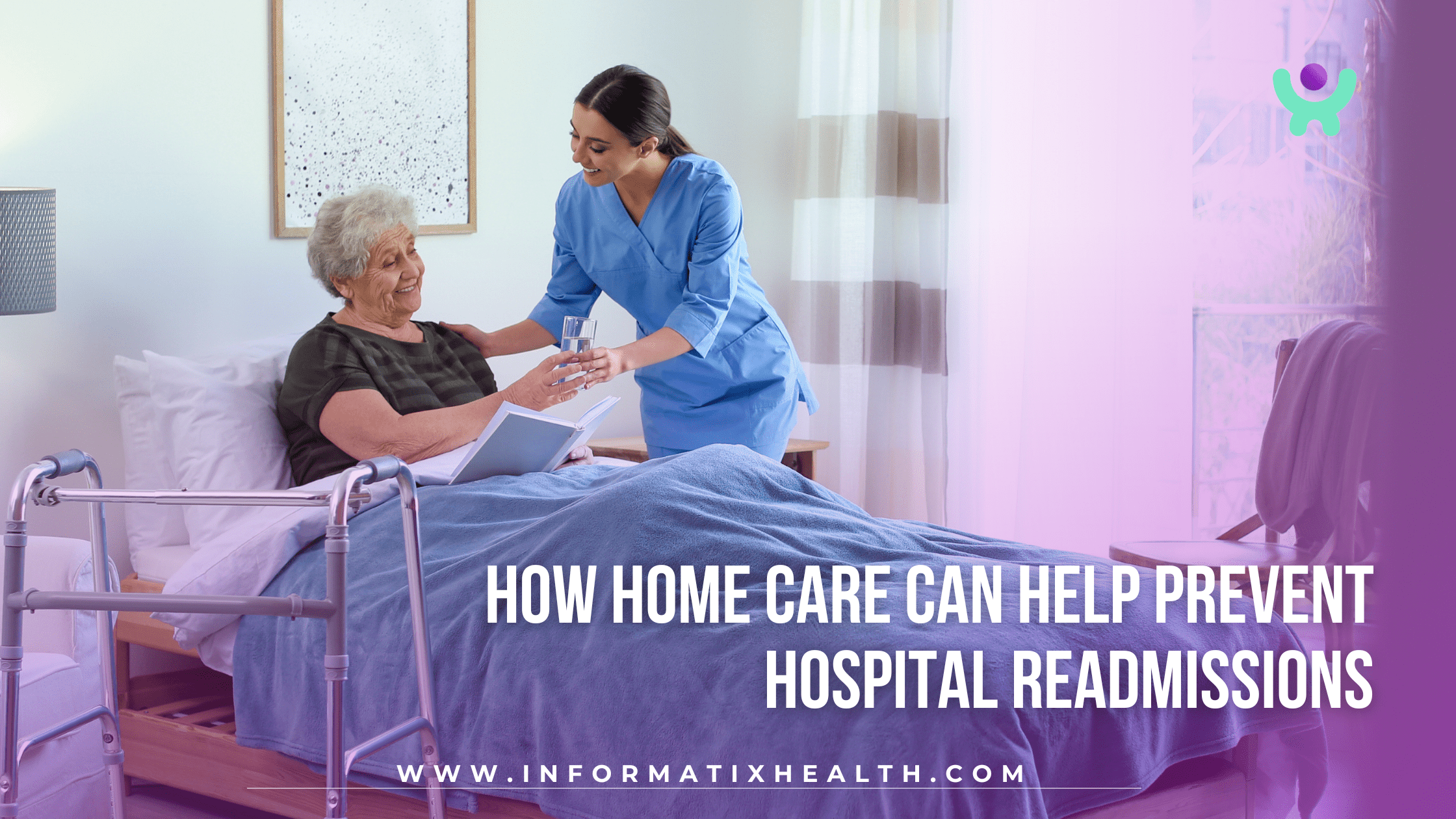 How Home Care Can Help Prevent Hospital Readmissions