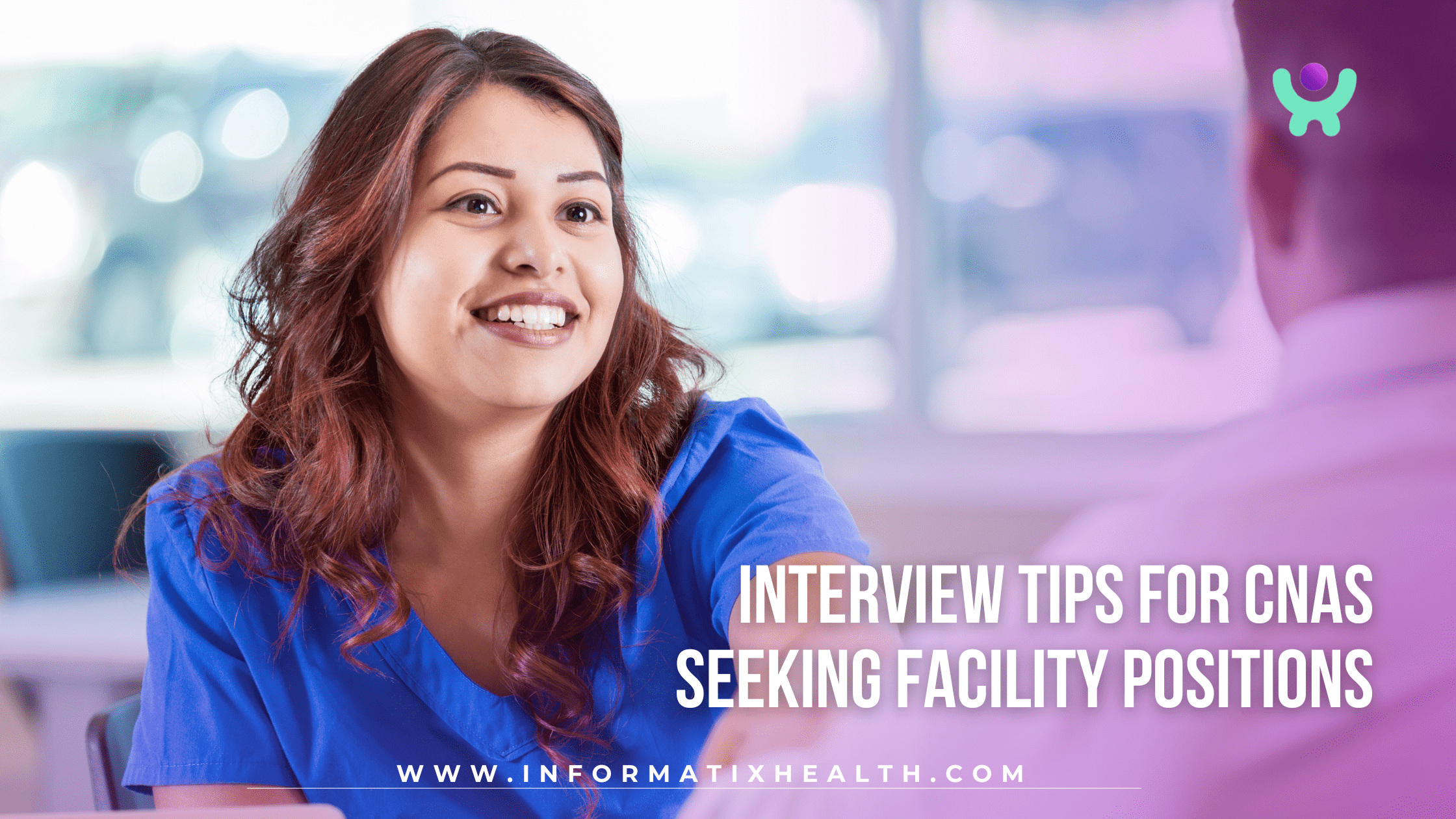 Interview Tips for CNAs Seeking Facility Positions