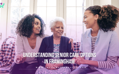 Understanding Senior Care Options in Framingham