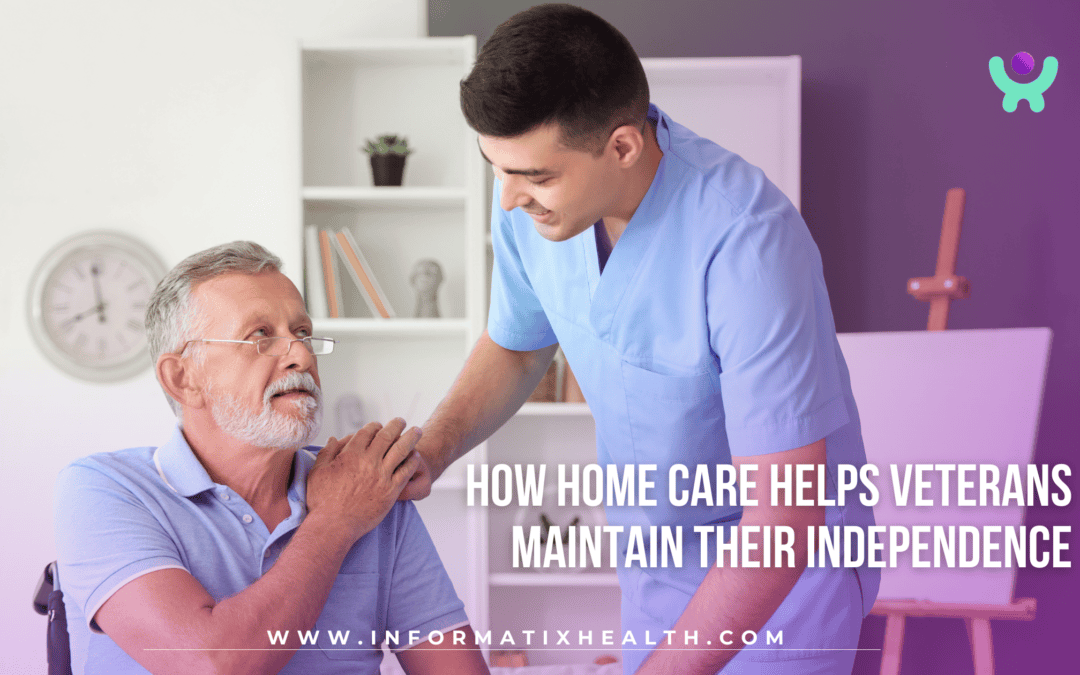 How Home Care Helps Veterans Maintain Their Independence