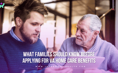 What Families Should Know Before Applying for VA Home Care Benefits