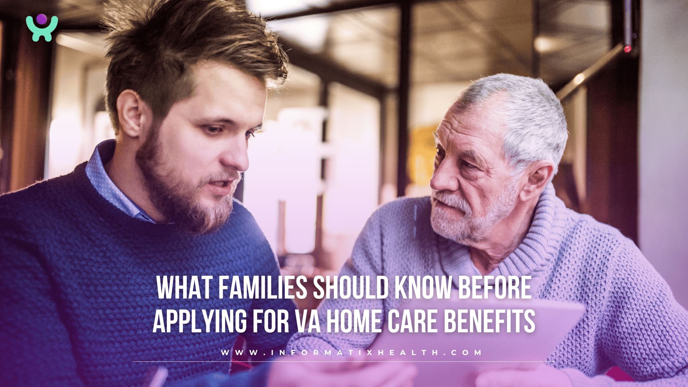 What Families Should Know Before Applying for VA Home Care Benefits What Families Should Know Before Applying for VA Home Care Benefits